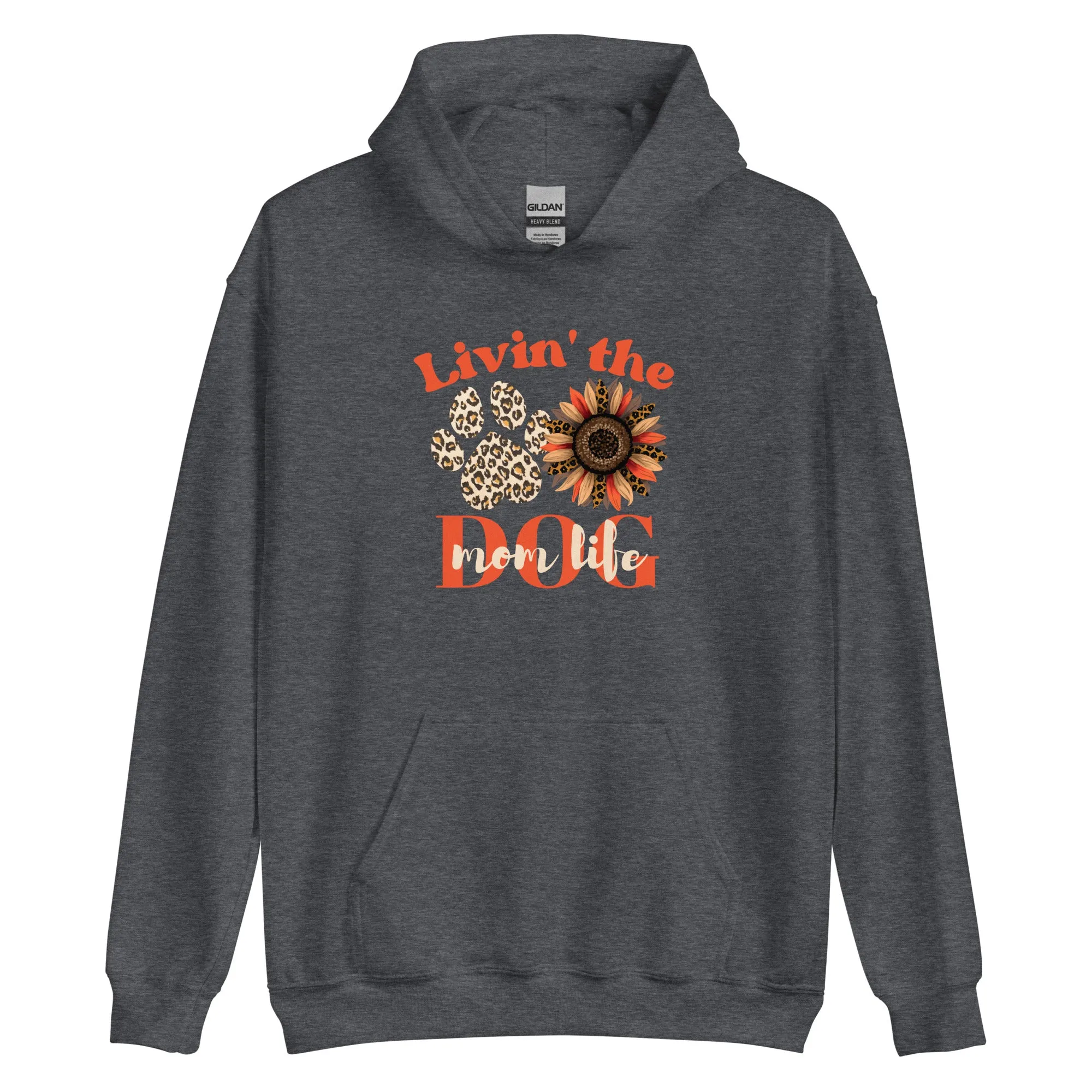 Dog Mom Life Hoodie