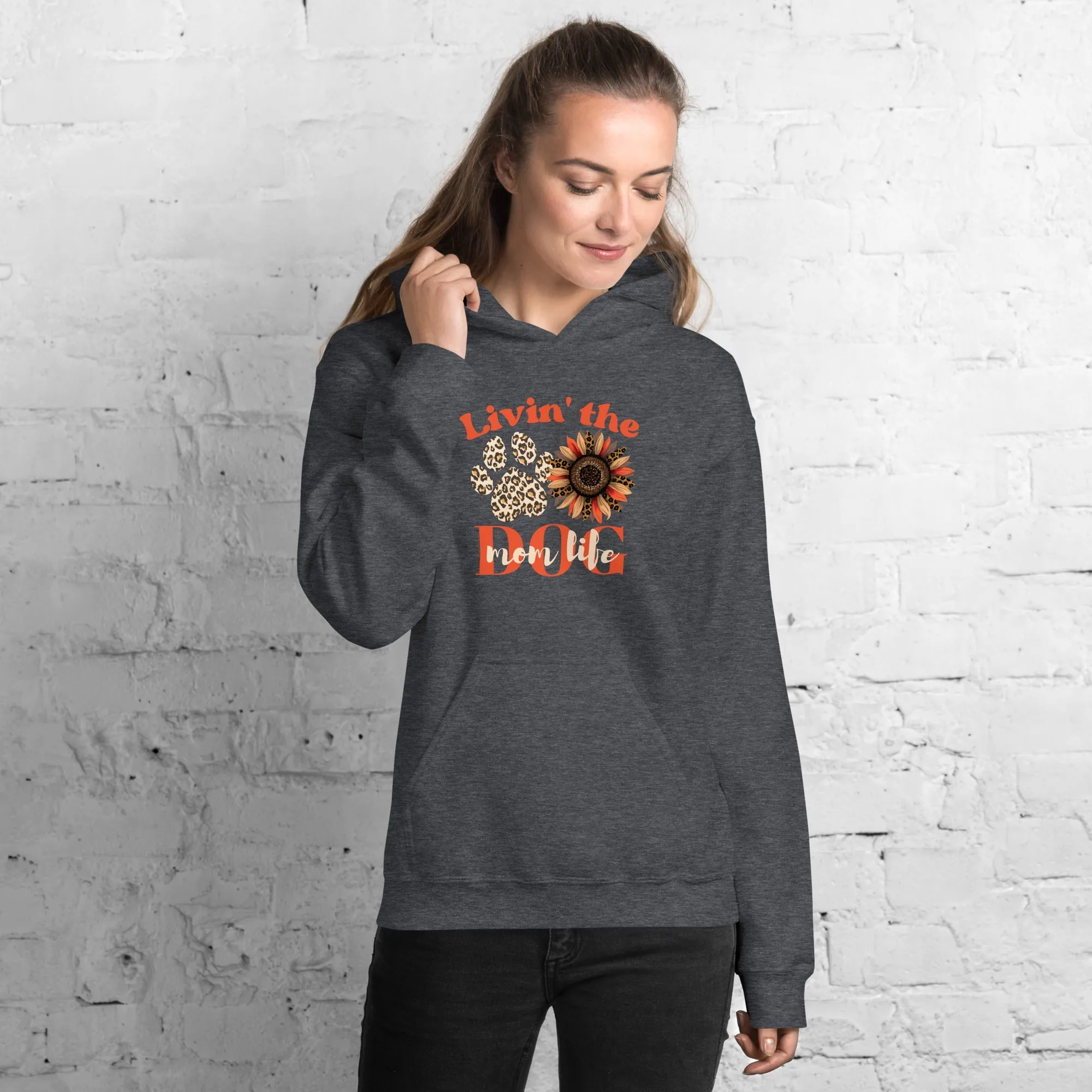 Dog Mom Life Hoodie
