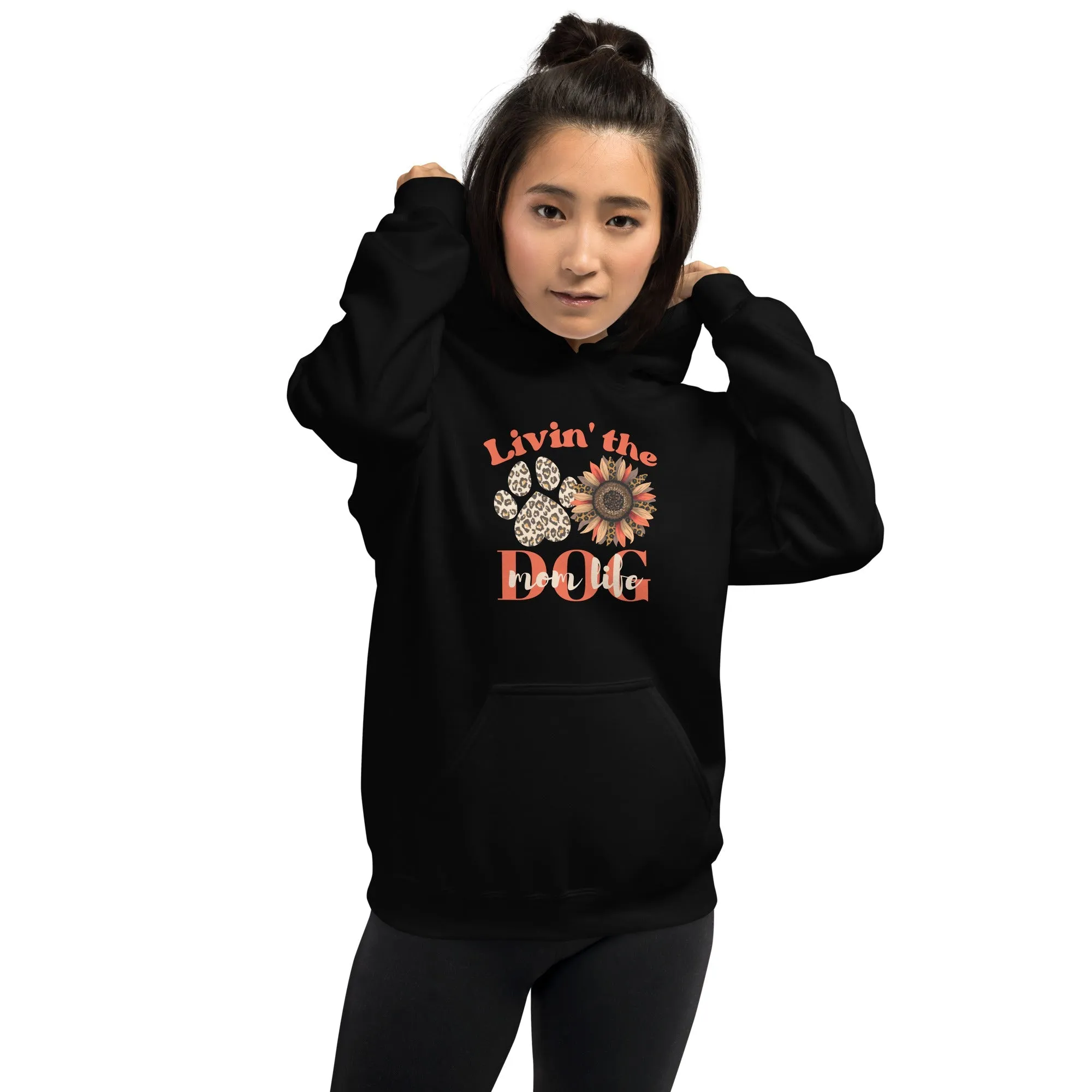 Dog Mom Life Hoodie