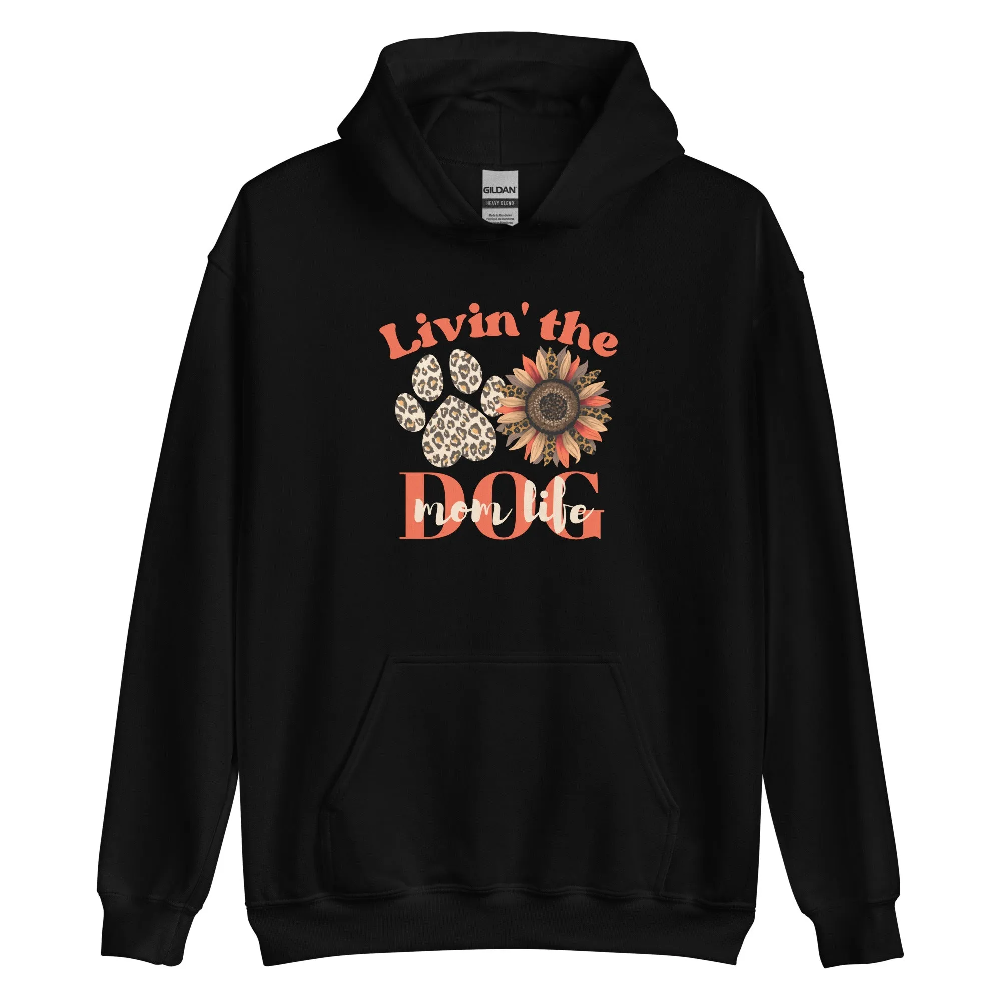 Dog Mom Life Hoodie