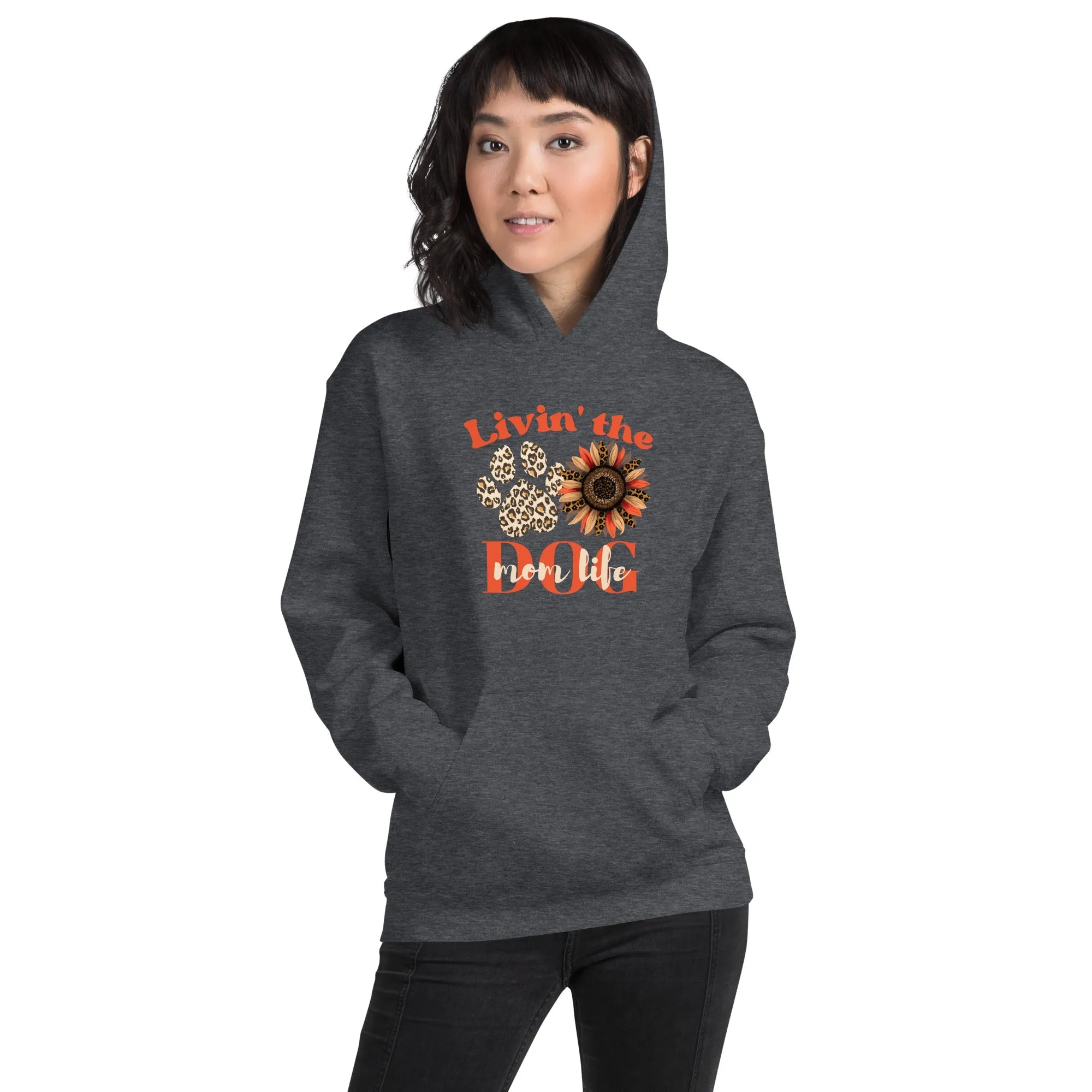 Dog Mom Life Hoodie