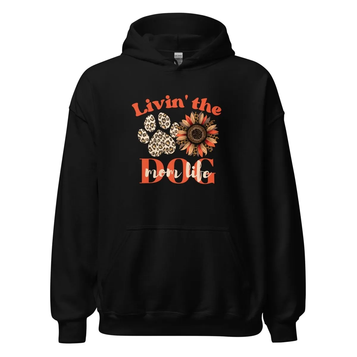 Dog Mom Life Hoodie